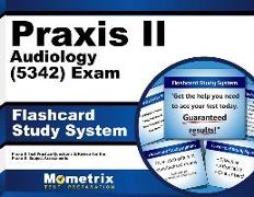 Praxis II Audiology (5342) Exam Flashcard Study System: Praxis II Test Practice Questions & Review for the Praxis II: Subject Assessments