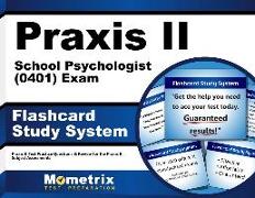 Praxis II School Psychologist (0401) Exam Flashcard Study System: Praxis II Test Practice Questions & Review for the Praxis II: Subject Assessments