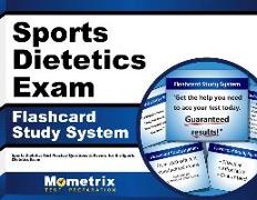 Sports Dietetics Exam Flashcard Study System: Sports Dietetics Test Practice Questions & Review for the Sports Dietetics Exam