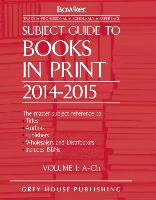 Subject Guide to Books in Print - 6 Volume Set, 2014/15