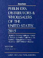 Publishers, Distributors & Wholesalers in the Us - 2 Volume Set, 2015