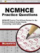 Ncmhce Practice Questions: Ncmhce Practice Tests & Exam Review for the National Clinical Mental Health Counseling Examination