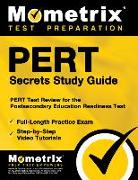 Pert Secrets Study Guide: Pert Test Review for the Postsecondary Education Readiness Test