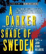 A Darker Shade of Sweden