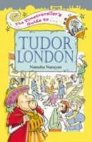 The Timetraveller's Guide to Tudor London