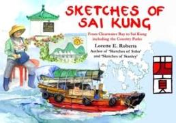 Sketches of Sai Kung: From Clearwater Bay to the Country Parks