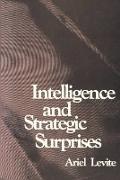 Intelligence and Strategic Surprises