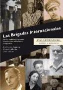 Las brigadas internacionales : estudio multidisciplinar sobre los testimonios orales de sus protagonistas