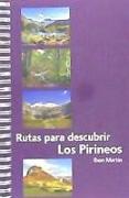 Rutas para descubrir los Pirineos