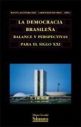 La democracia brasileña : balance y perspectivas para el siglo XXI