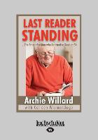 Last Reader Standing: ...the Story of a Man Who Learned to Read at 54 (Large Print 16pt)