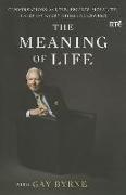 Meaning of Life with Gay Byrne