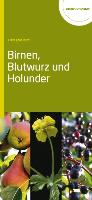 Birnen, Blutwurz und Holunder