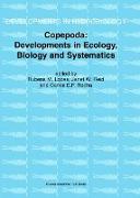 Copepoda: Developments in Ecology, Biology and Systematics