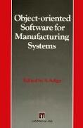 Object-oriented Software for Manufacturing Systems