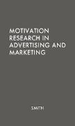 Motivation Research in Advertising and Marketing