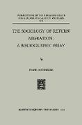 The Sociology of Return Migration: A Bibliographic Essay