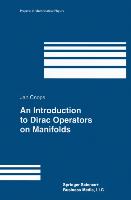 An Introduction to Dirac Operators on Manifolds