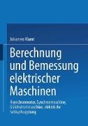 Berechnung und Bemessung elektrischer Maschinen