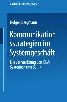 Kommunikationsstrategien im Systemgeschäft