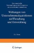 Wirkungen von Unternehmensakquisitionen auf Forschung und Entwicklung