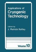 Applications of Cryogenic Technology