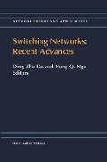 Switching Networks: Recent Advances