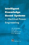 Intelligent knowledge based systems in electrical power engineering