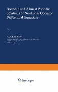 Bounded and Almost Periodic Solutions of Nonlinear Operator Differential Equations