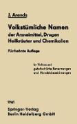 Volkstümliche Namen der Arzneimittel, Drogen Heilkräuter und Chemikalien