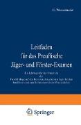 Leitfaden für das Preußische Jäger- und Förster-Examen