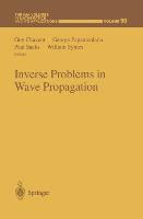 Inverse Problems in Wave Propagation