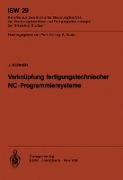 Verknüpfung fertigungstechnischer NC-Programmiersysteme