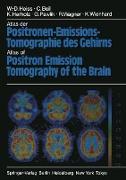 Atlas der Positronen-Emissions-Tomographie des Gehirns / Atlas of Positron Emission Tomography of the Brain