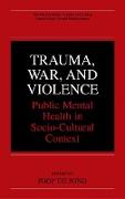 Trauma, War, and Violence