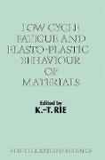 Low Cycle Fatigue and Elasto-Plastic Behaviour of Materials