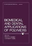 Biomedical and Dental Applications of Polymers