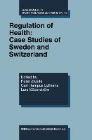 Regulation of Health: Case Studies of Sweden and Switzerland