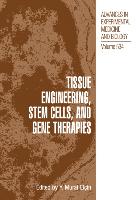 Tissue Engineering, Stem Cells, and Gene Therapies