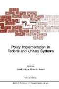 Policy Implementation in Federal and Unitary Systems