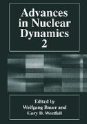 Advances in Nuclear Dynamics 2