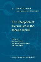 The Reception of Darwinism in the Iberian World