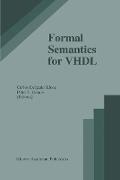 Formal Semantics for VHDL