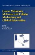 Cancer Metastasis, Molecular and Cellular Mechanisms and Clinical Intervention