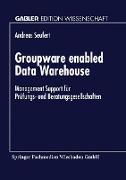 Groupware enabled Data Warehouse