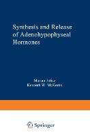 Synthesis and Release of Adenohypophyseal Hormones