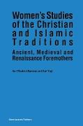 Women¿s Studies of the Christian and Islamic Traditions