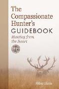 The Compassionate Hunter's Guidebook