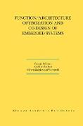 Function/Architecture Optimization and Co-Design of Embedded Systems