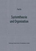 Systemtheorie und Organisation